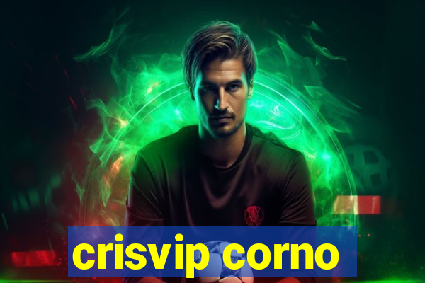 crisvip corno